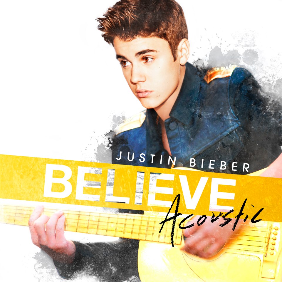 Justin Bieber: "Believe Acoustic" filtrado Justin Bieber: "Believe Acoustic" filtrado