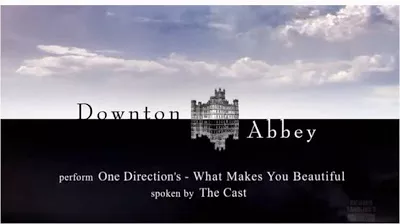 One Direction Downton Abbey canta What Makes You Beautiful