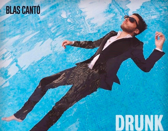 Blas Cantó estrena 'Drunk And Irresponsible', nuevo single Blas Cantó estrena 'Drunk And Irresponsible', nuevo single