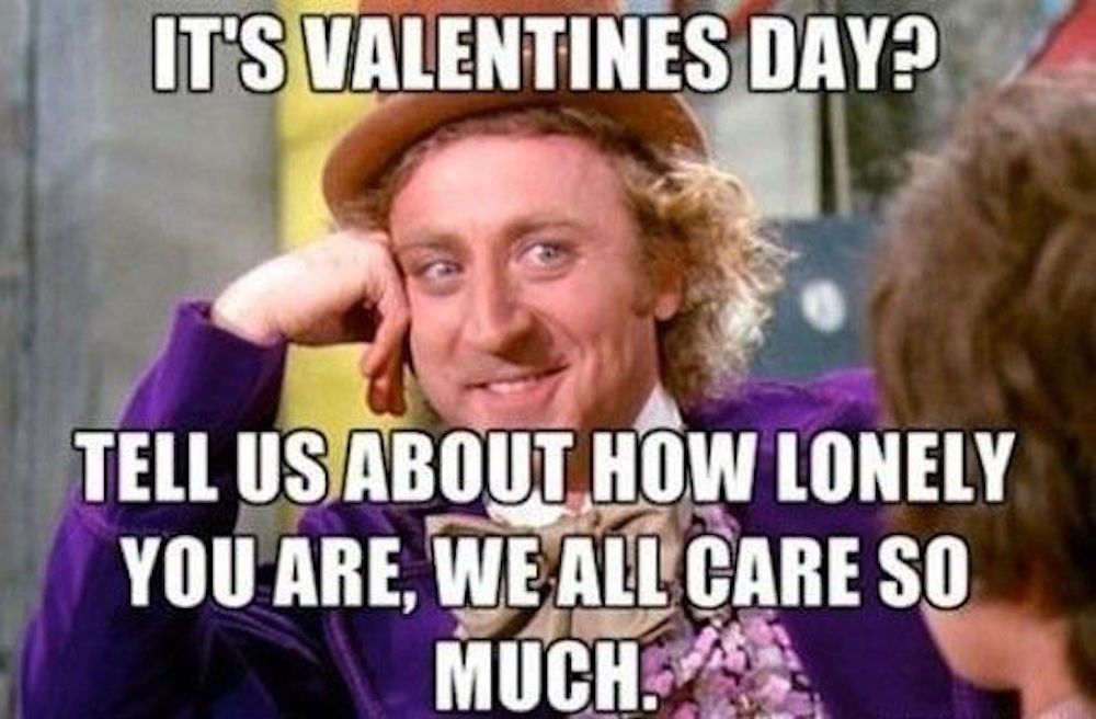 40 hilarantes memes que describen lo que realmente sientes por el día de San Valentín