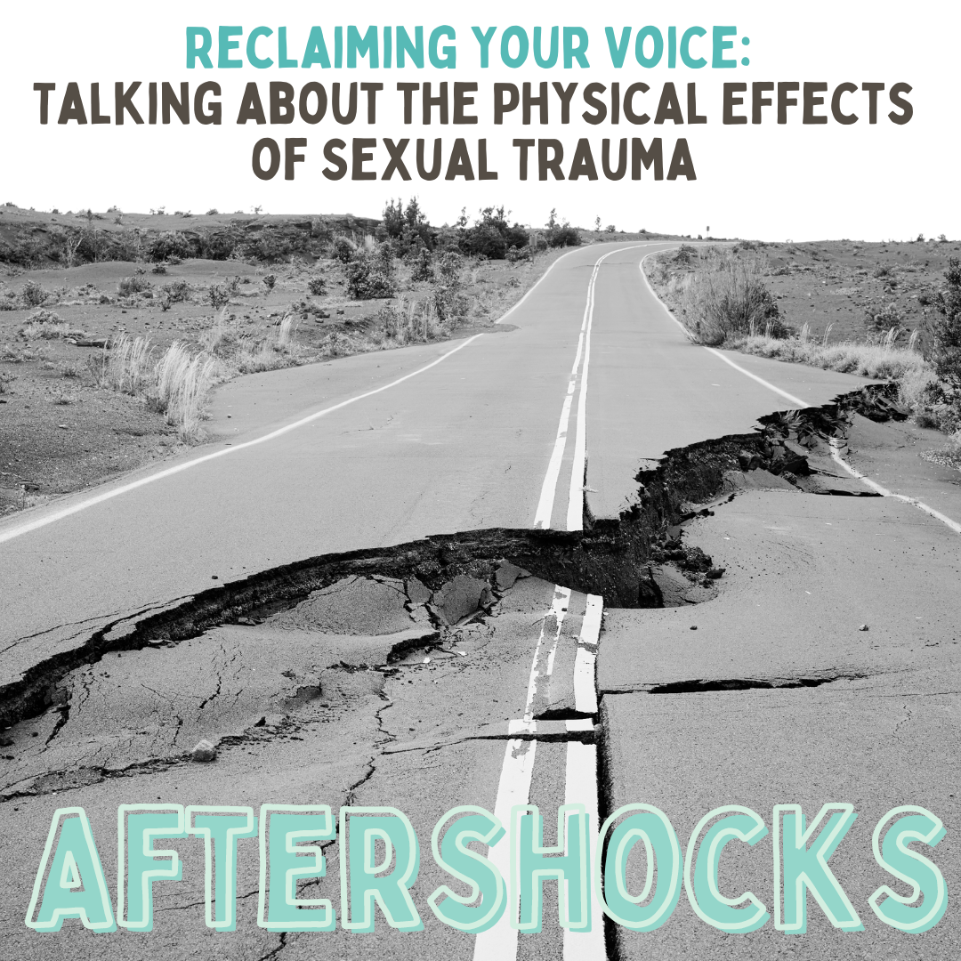 Repercusiones: Hablar de los efectos físicos del trauma sexual